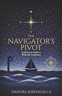 Navigators Pivot : A Reflective Guide to Work-life Transitions