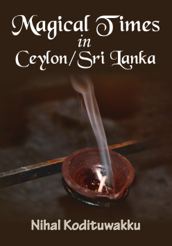 Magical Times in Ceylon/ Sri Lanka