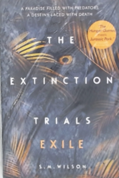 The Extinction Trials - Exile