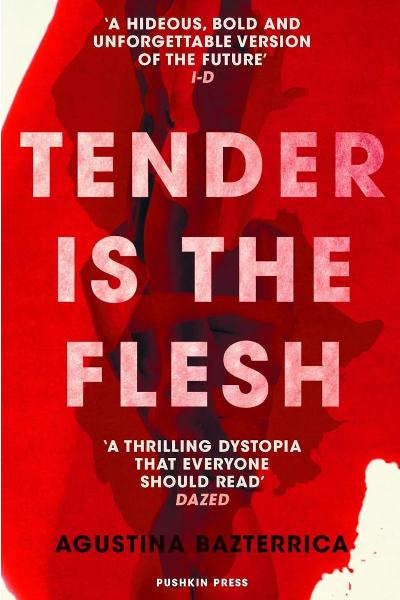 Tender Is the Flesh