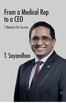 From a Medical Rep to a Ceo : 7 Mantras for Success