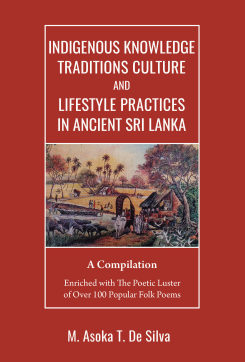 Indigenous Knowledge Traditions Culture and Lifestyle Practices in Ancient Sri Lanka