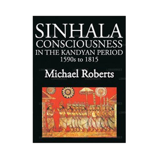 Sinhala-medvetande under Kandyan -perioden 1590 till 1815
