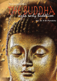 Buddha – As in Early Buddhism – 2Nd Ed
